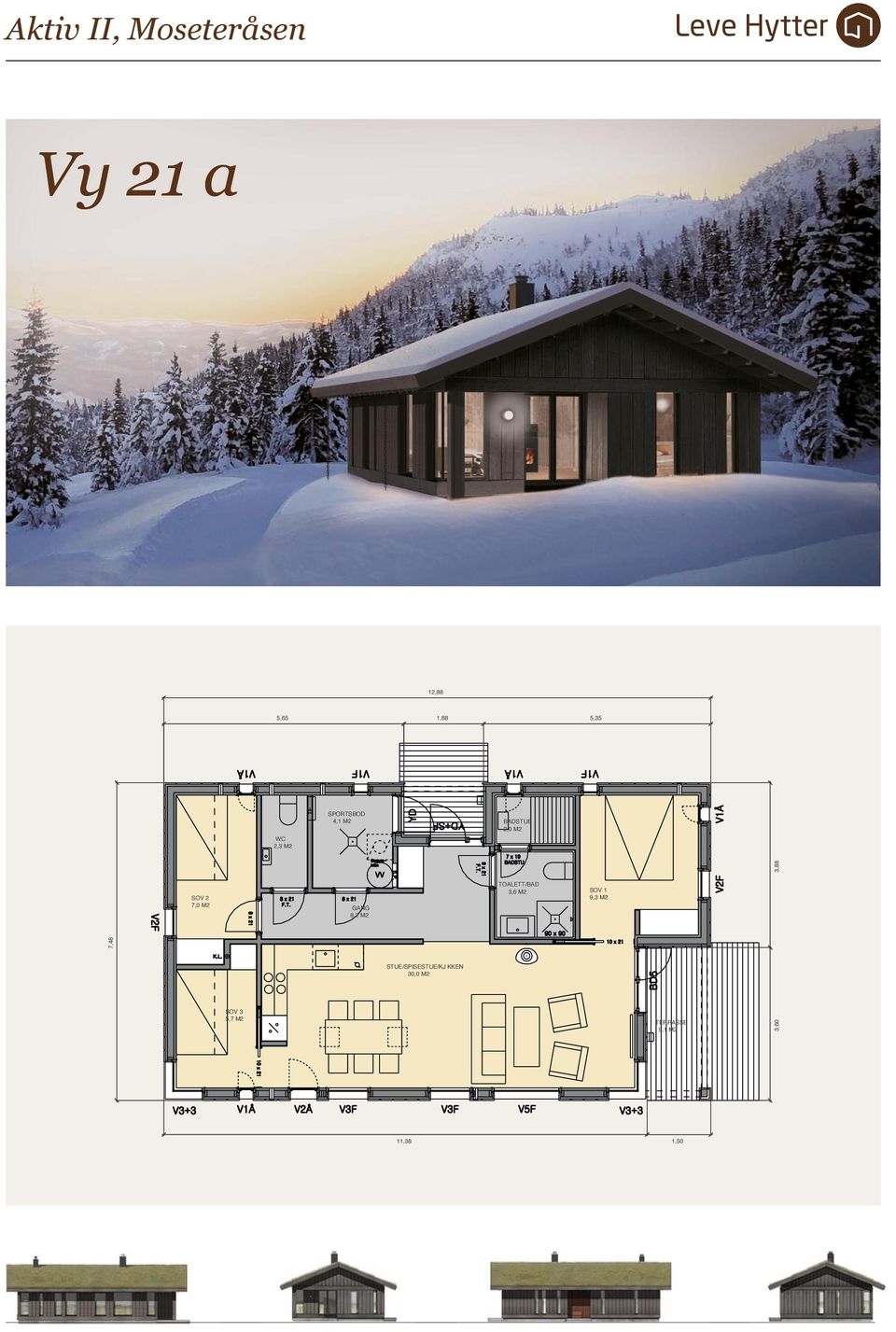 SOV 3 5,7 M2 TERRASSE 9,1 M2 11,38 Tiltak: LEVE HYTTER AS Tittel: VY 21 AT 3,60