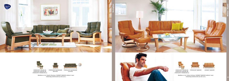 (M) Stressless Kensington (L) Stressless Windsor Ekornes Windsor Modellene er vist i Royalin Olive/natur.