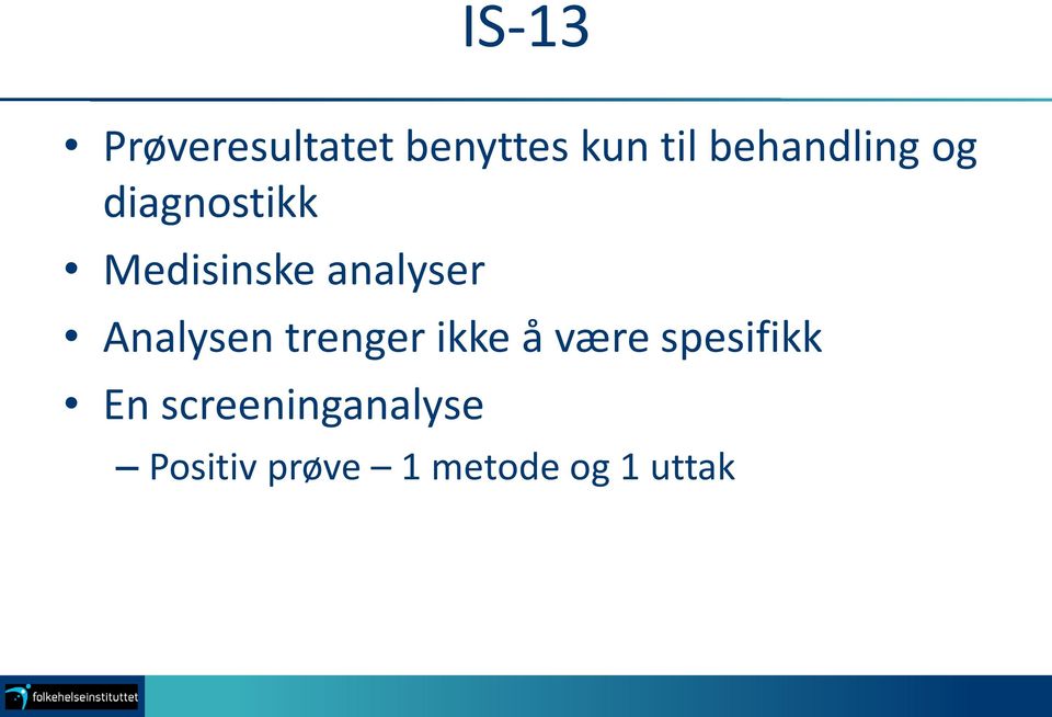 analyser Analysen trenger ikke å være