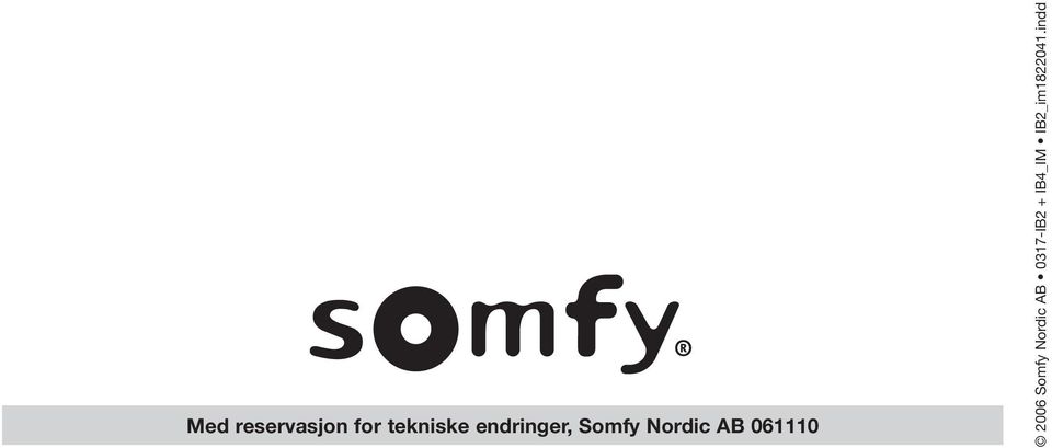 061110 2006 Somfy Nordic AB