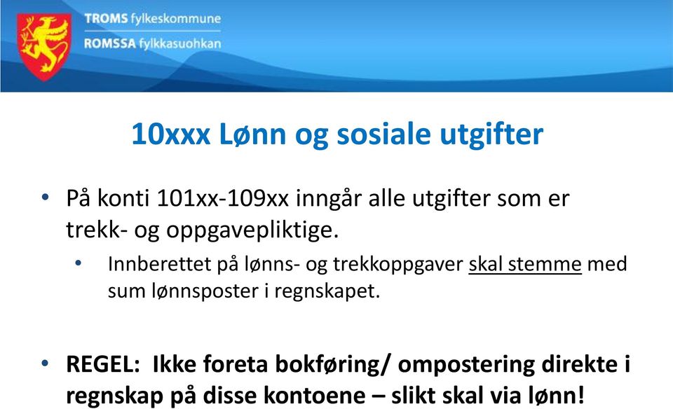 Innberettet på lønns- og trekkoppgaver skal stemme med sum lønnsposter i