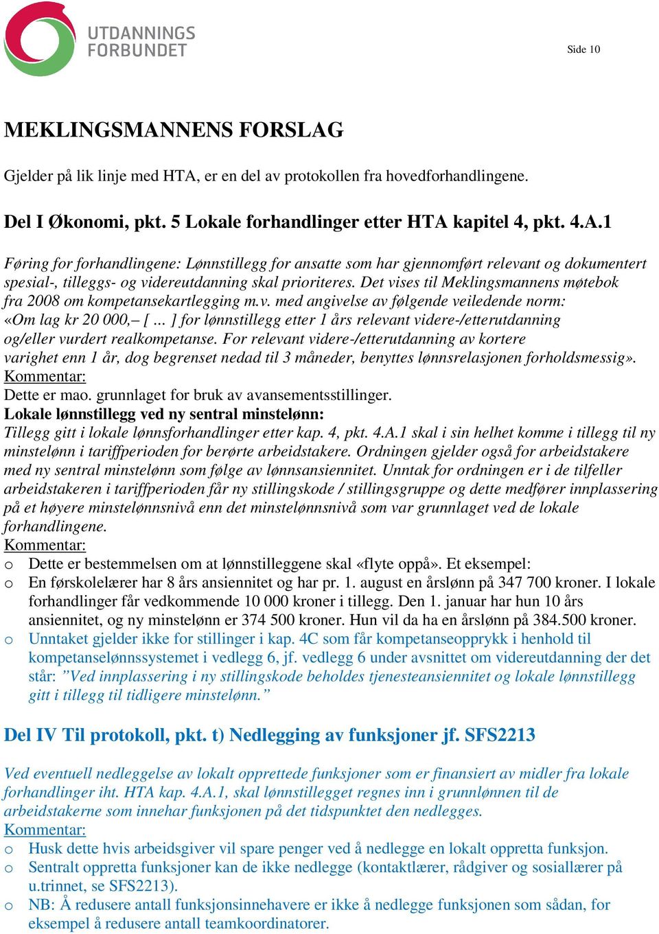 .. ] for lønnstillegg etter 1 års relevant videre-/etterutdanning og/eller vurdert realkompetanse.