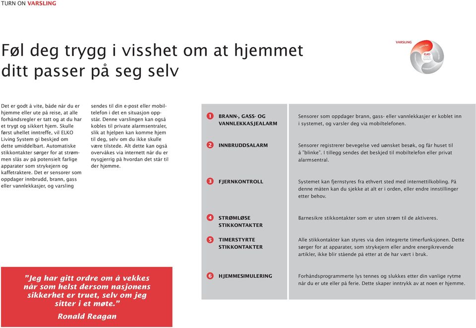 Automatiske stikkontakter sørger for at strømmen slås av på potensielt farlige apparater som strykejern og kaffetraktere.