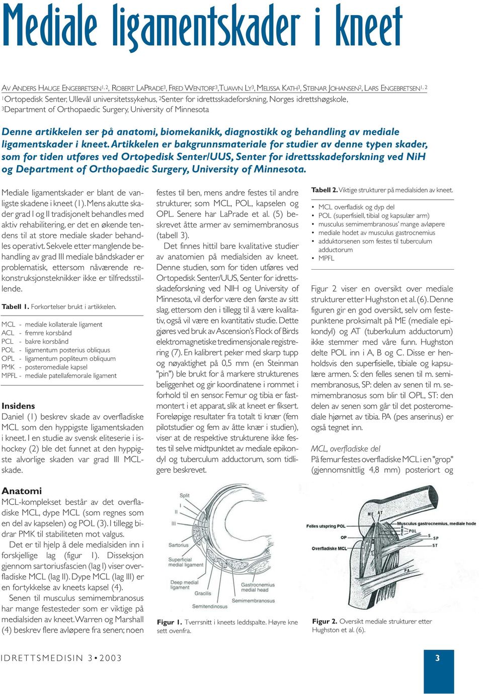 og behandling av mediale ligamentskader i kneet.