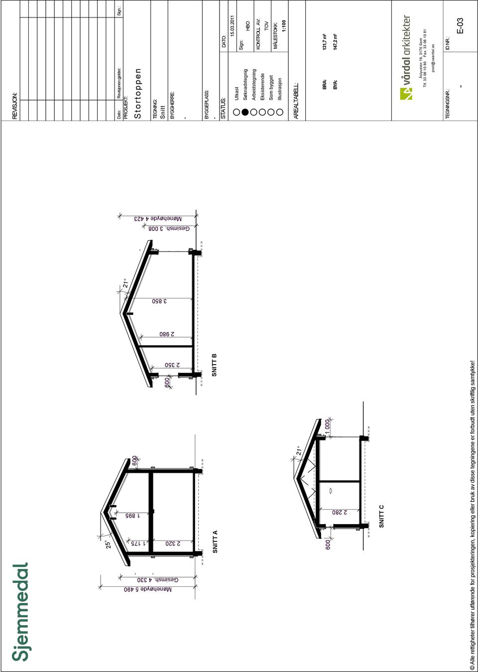 : - Sign: Åslyveien 19, 3170 Sem Tlf. 33 06 10 80 Fax. 33 06 10 81 post@vaardal.as DATO: KONTROLL AV: MÅLESTOKK: 147,2 m² 15.03.