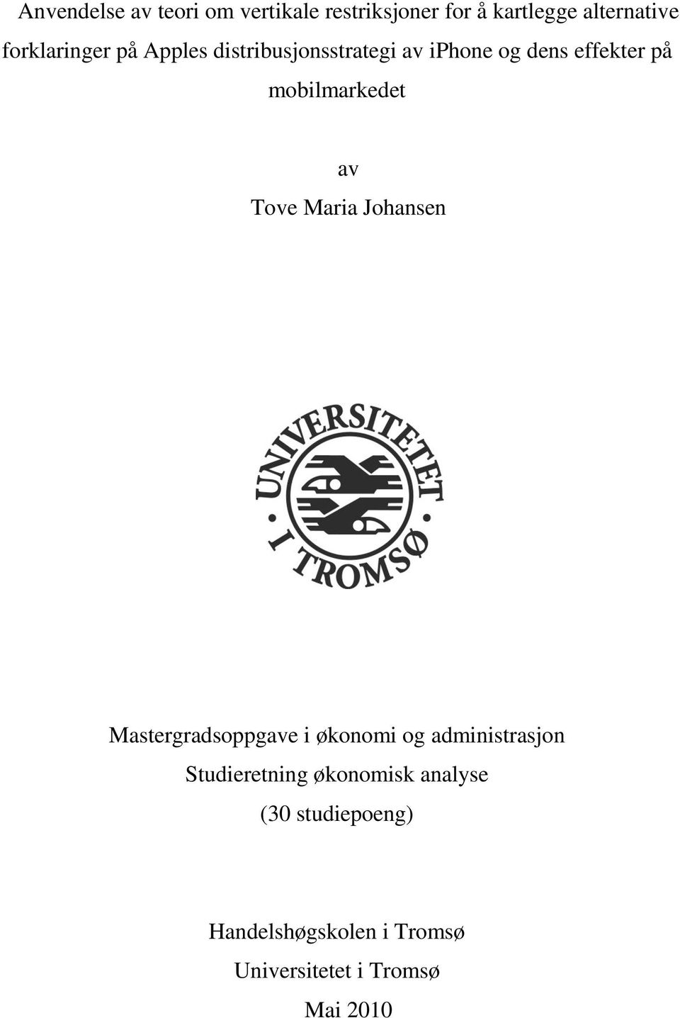 mobilmarkedet av Tove Maria Johansen Mastergradsoppgave i økonomi og administrasjon