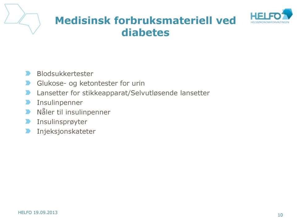 stikkeapparat/selvutløsende lansetter Insulinpenner Nåler