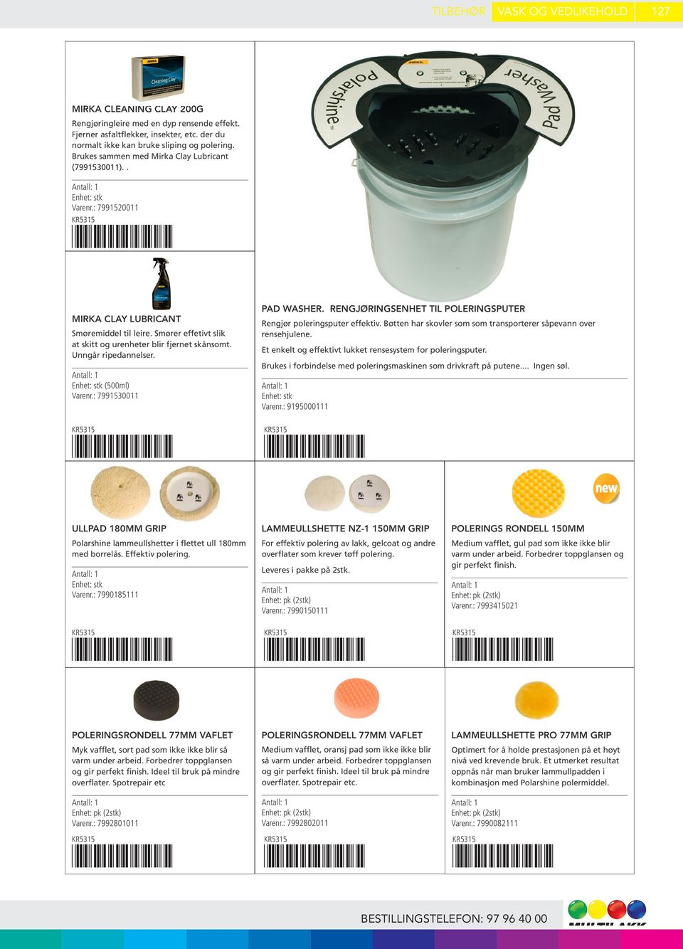 (500ml) 7991530011 PAD WASHER. RENGJØRINGSENHET TIL POLERINGSPUTER Rengjør poleringsputer effektiv. Bøtten har skovler som som transporterer såpevann over rensehjulene.