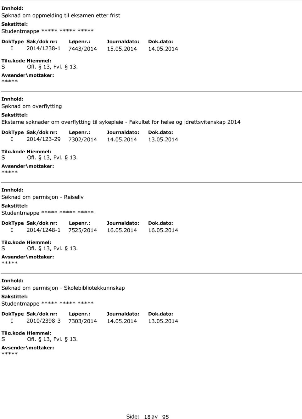 idrettsvitenskap 2014 2014/123-29 7302/2014 øknad om permisjon - Reiseliv tudentmappe