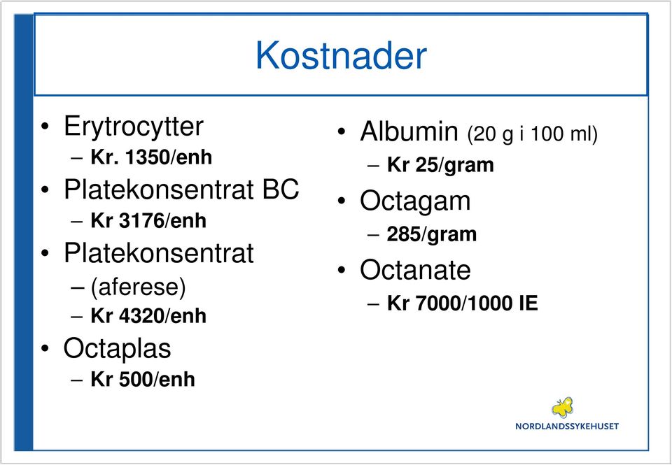 Platekonsentrat (aferese) Kr 4320/enh Octaplas Kr