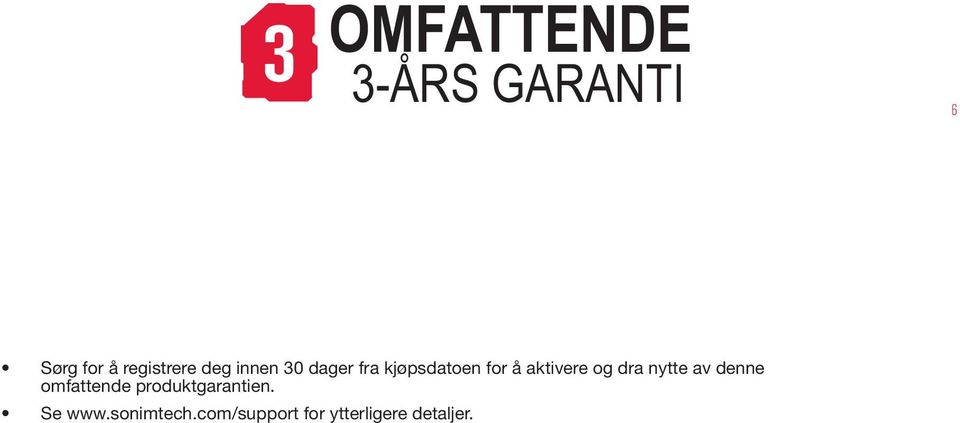 og dra nytte av denne omfattende produktgarantien.