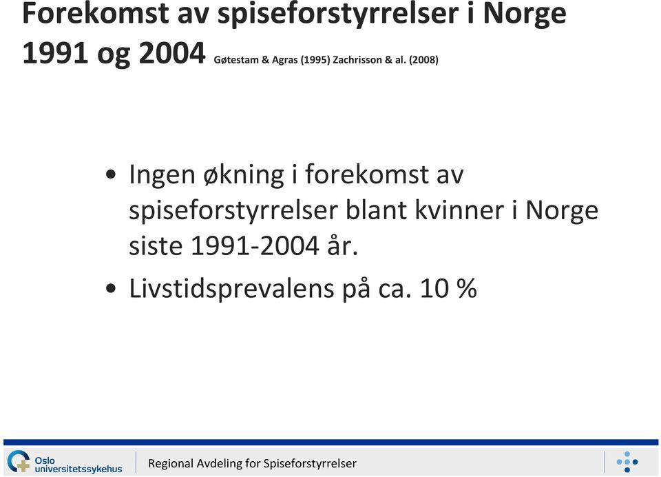 (2008) Ingen økning i forekomst av spiseforstyrrelser