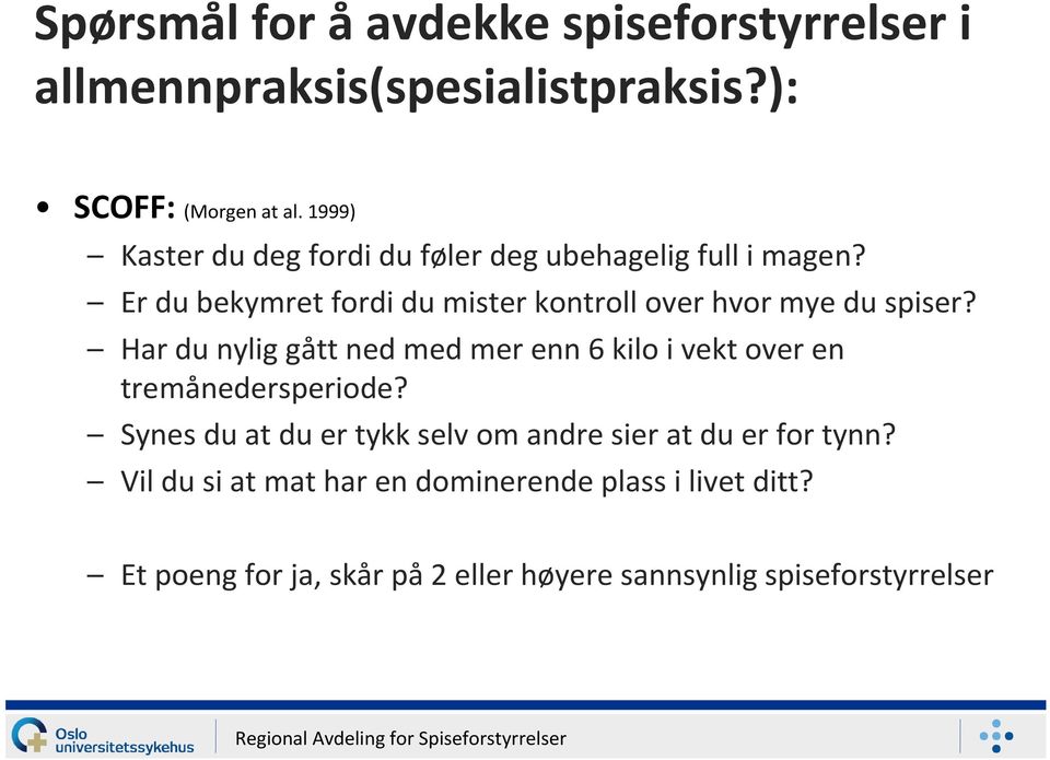 Er du bekymret fordi du mister kontroll over hvor mye du spiser?