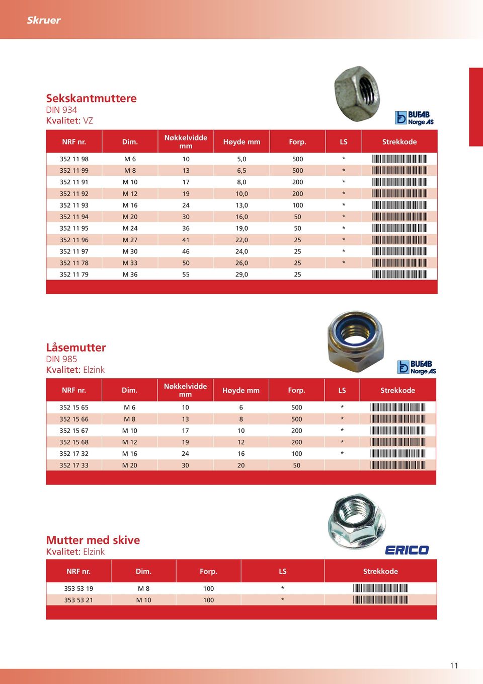 *3521193* 352 11 94 M 20 30 16,0 50 * *3521194* 352 11 95 M 24 36 19,0 50 * *3521195* 352 11 96 M 27 41 22,0 25 * *3521196* 352 11 97 M 30 46 24,0 25 * *3521197* 352 11 78 M 33 50 26,0 25 * *3521178*