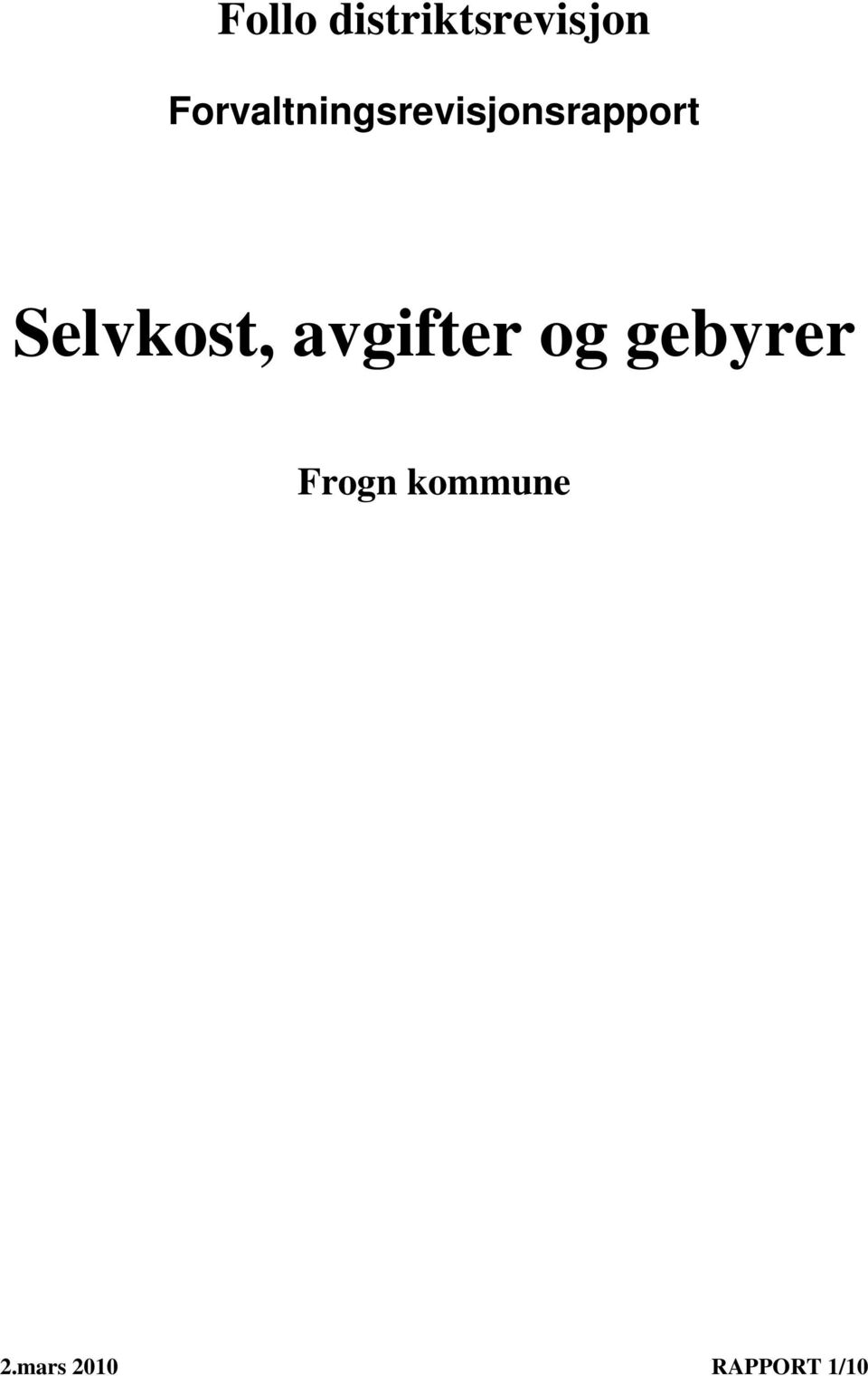 Selvkost, avgifter og gebyrer