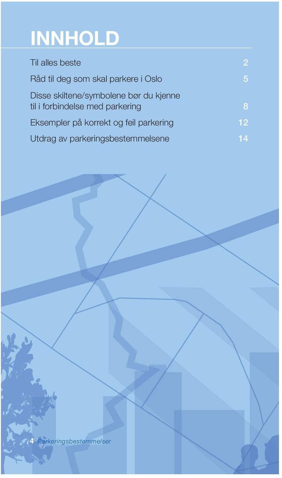 forbindelse med parkering 8 eksempler på korrekt og feil