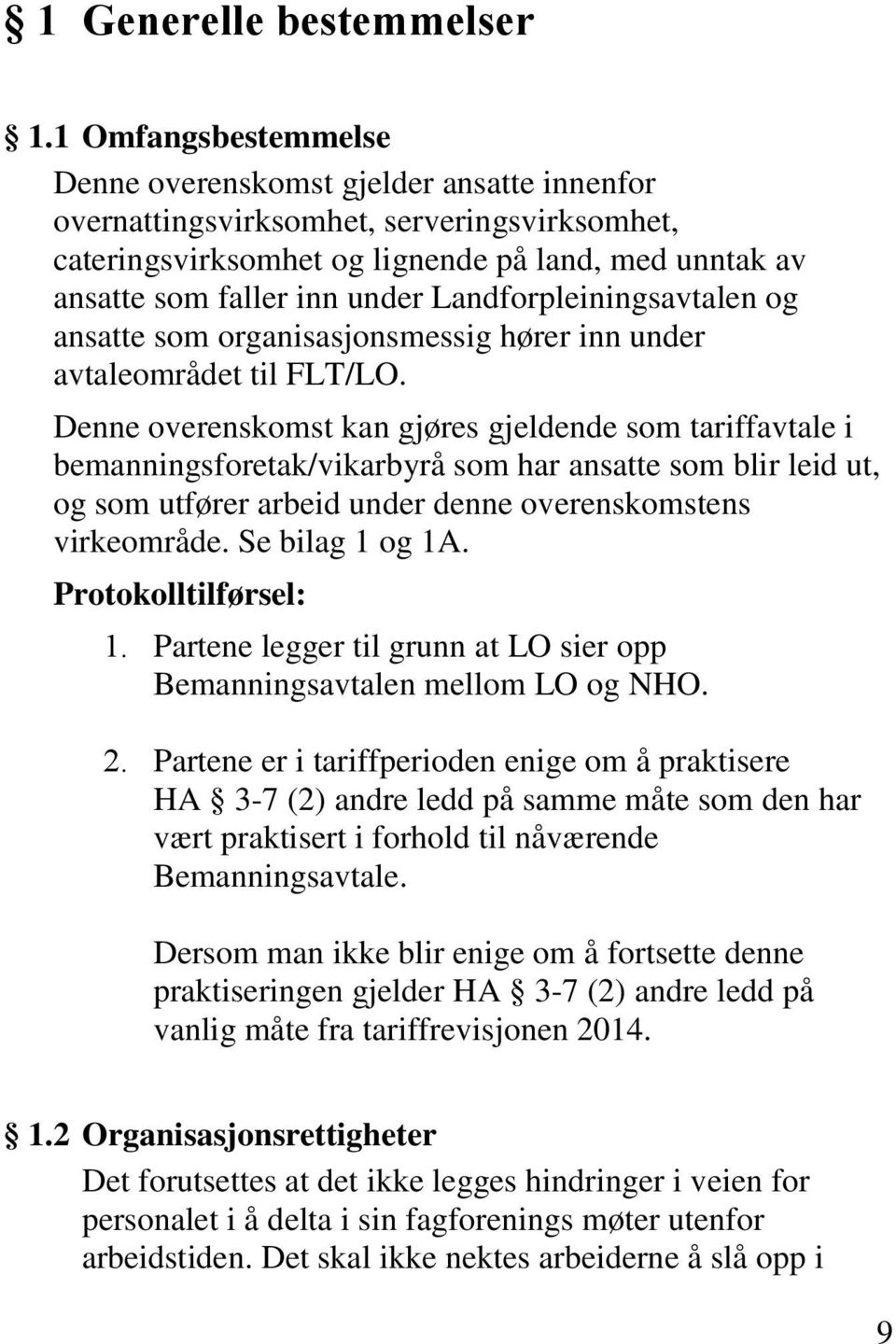 Landforpleiningsavtalen og ansatte som organisasjonsmessig hører inn under avtaleområdet til FLT/LO.