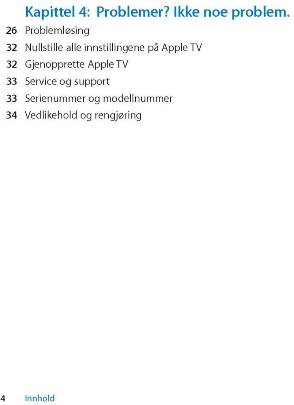 Apple TV 32 Gjenopprette Apple TV 33 Service og