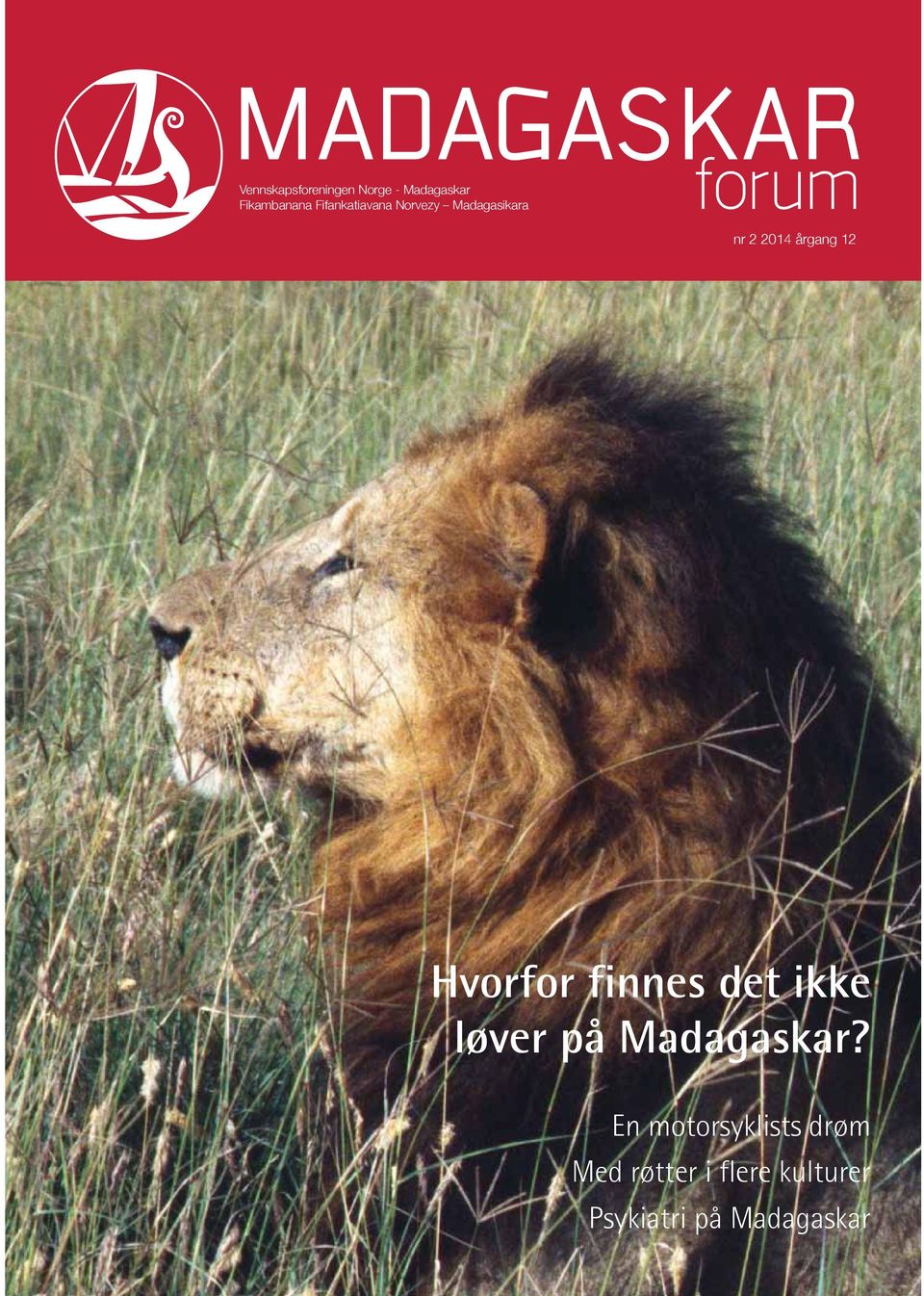 Hvorfor finnes det ikke løver på Madagaskar?