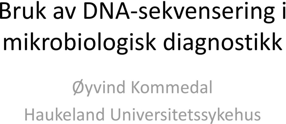 diagnostikk Øyvind