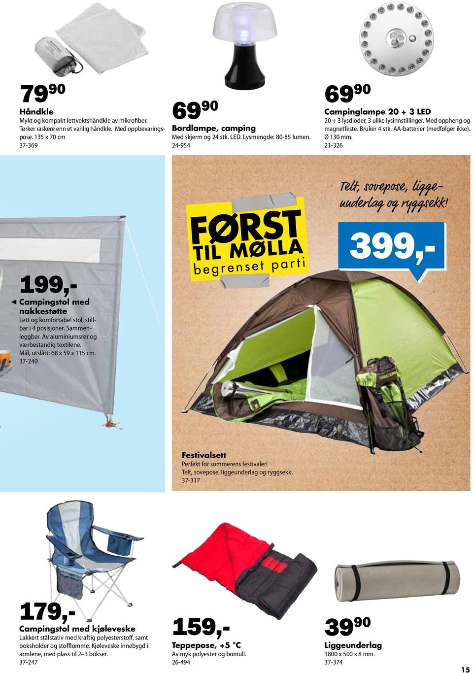 21-326 Telt, sovepose, liggennderlag og ryggsekk! Campingstol med nakkestøtte Lett og komfortabel stol, stillbar i 4 posisjoner. Sammenleggbar. Av aluminiumsrør og værbestandig textilene.