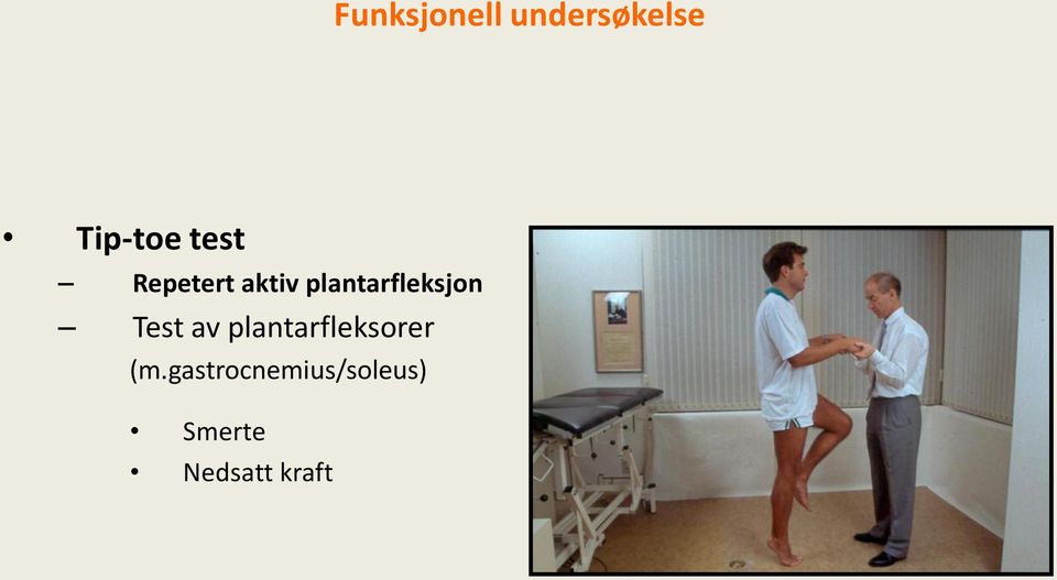 plantarfleksjon Test av