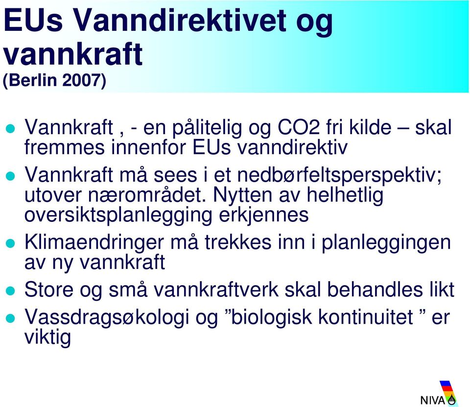 Nytten av helhetlig oversiktsplanlegging erkjennes Klimaendringer må trekkes inn i planleggingen av