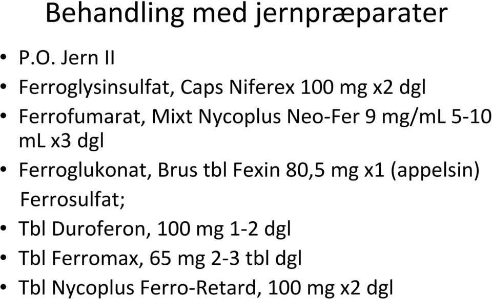 Nycoplus Neo-Fer 9 mg/ml 5-10 ml x3 dgl Ferroglukonat, Brus tbl Fexin 80,5 mg