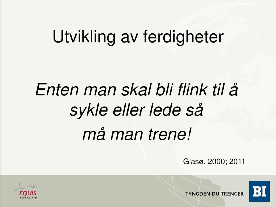 til å sykle eller lede så