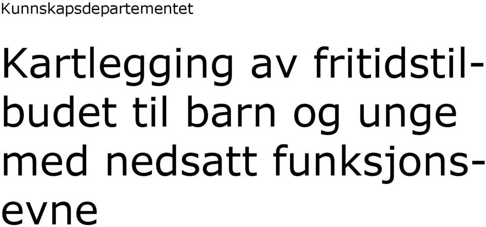 fritidstilbudet til