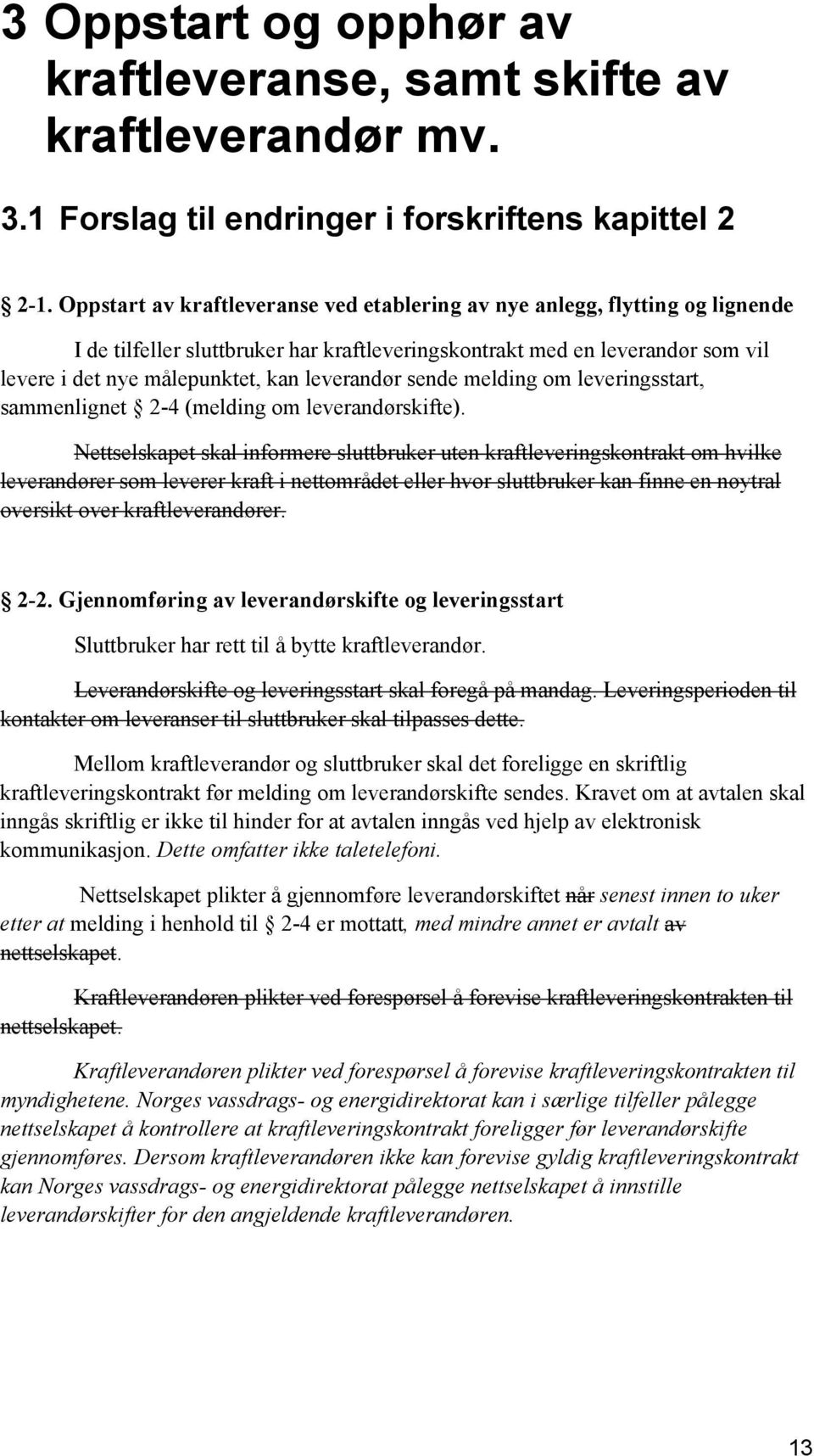 leverandør sende melding om leveringsstart, sammenlignet 2-4 (melding om leverandørskifte).