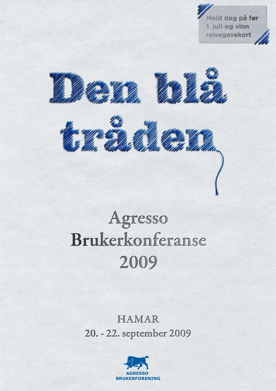 Agresso Brukerkonferanse 2009