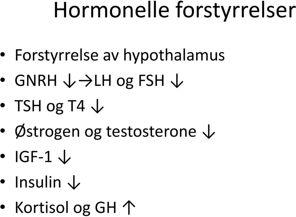 GNRH LH og FSH TSH og T4