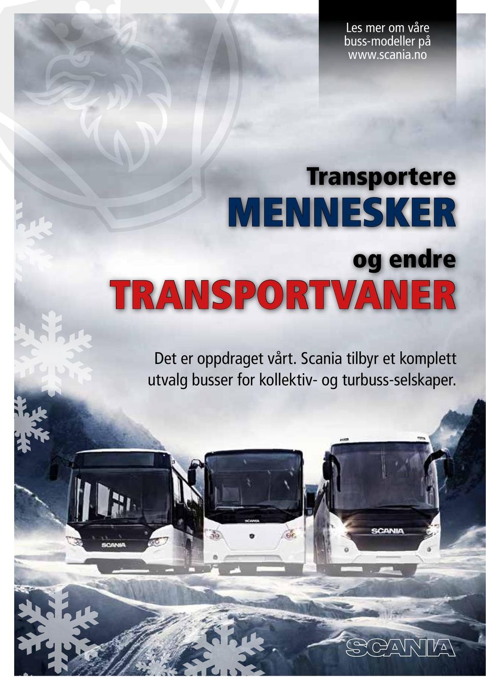 TRANSPORTVANER Det er oppdraget vårt.