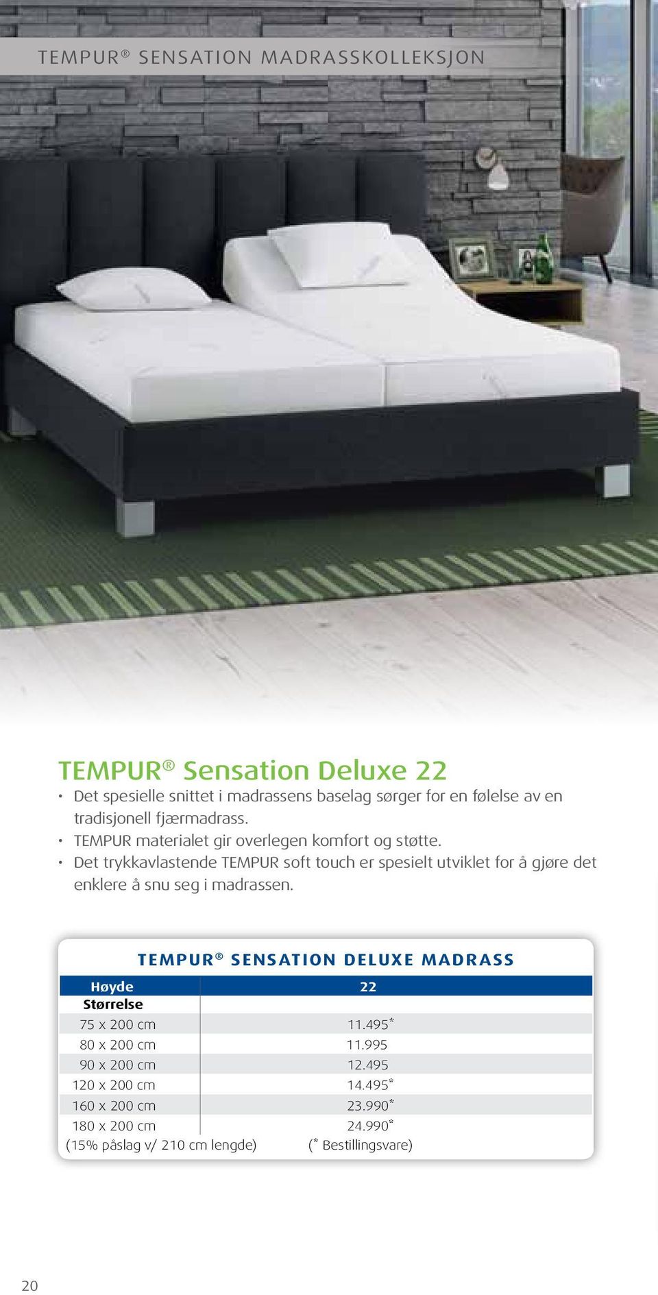 Det trykkavlastende TEMPUR soft touch er spesielt utviklet for å gjøre det enklere å snu seg i madrassen.