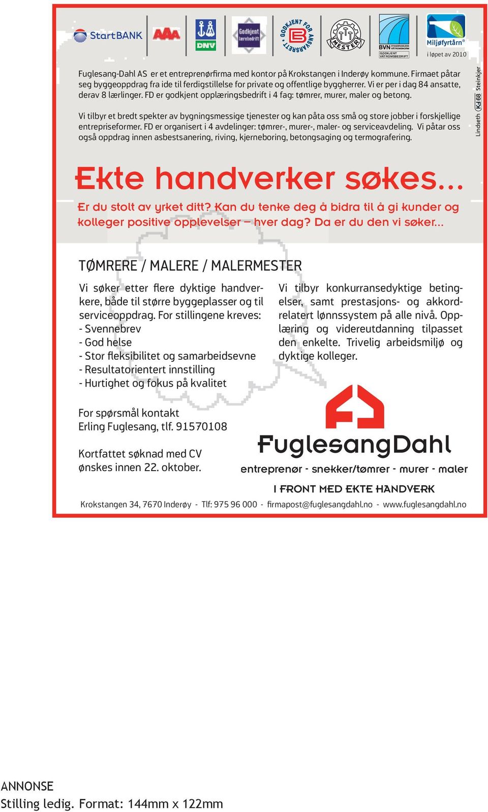 no Pantone 485 C:0 - M:96 - Y:100 - K:0 entreprenør ERLING - snekker/tømrer FUGLESANG - murer - maler I FRONT MED Daglig