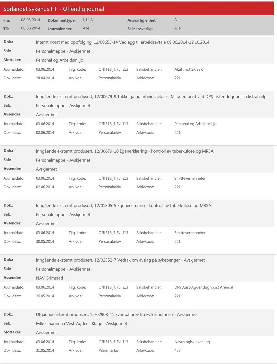 9-9 Takker ja og arbeidsavtale - Miljøterapeut ved DPS Lister døgnpost. ekstrahjelp. Personalmappe - Dok. dato: 02.06.