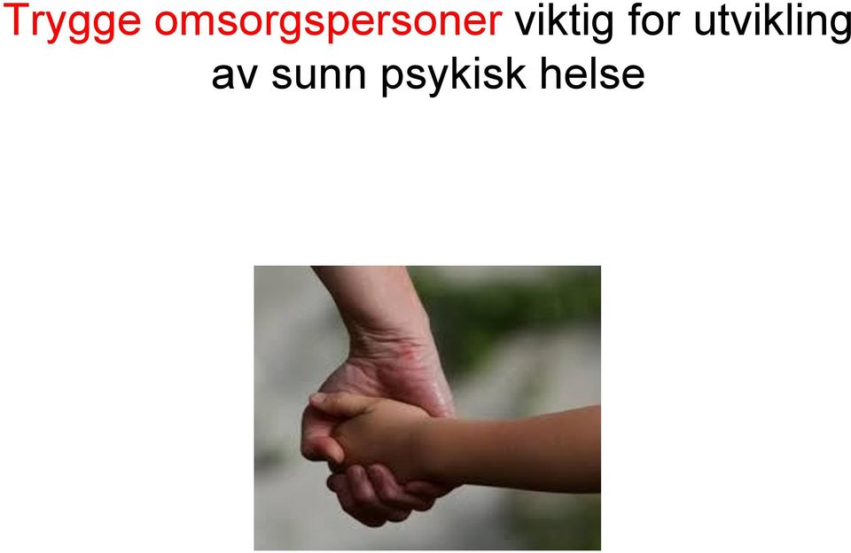 viktig for