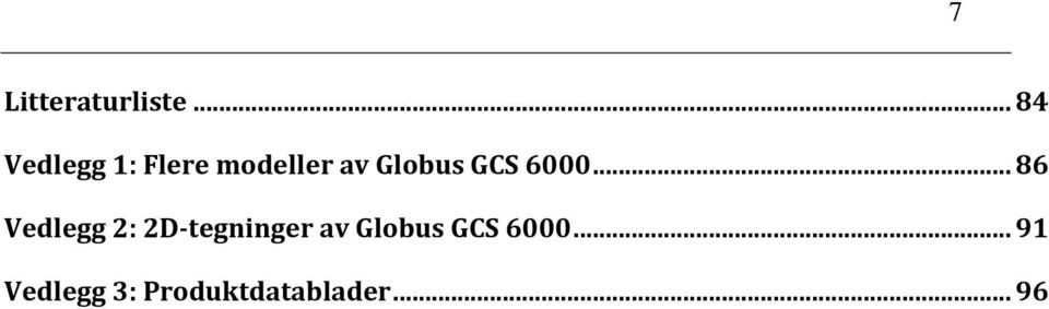 Globus GCS 6000.