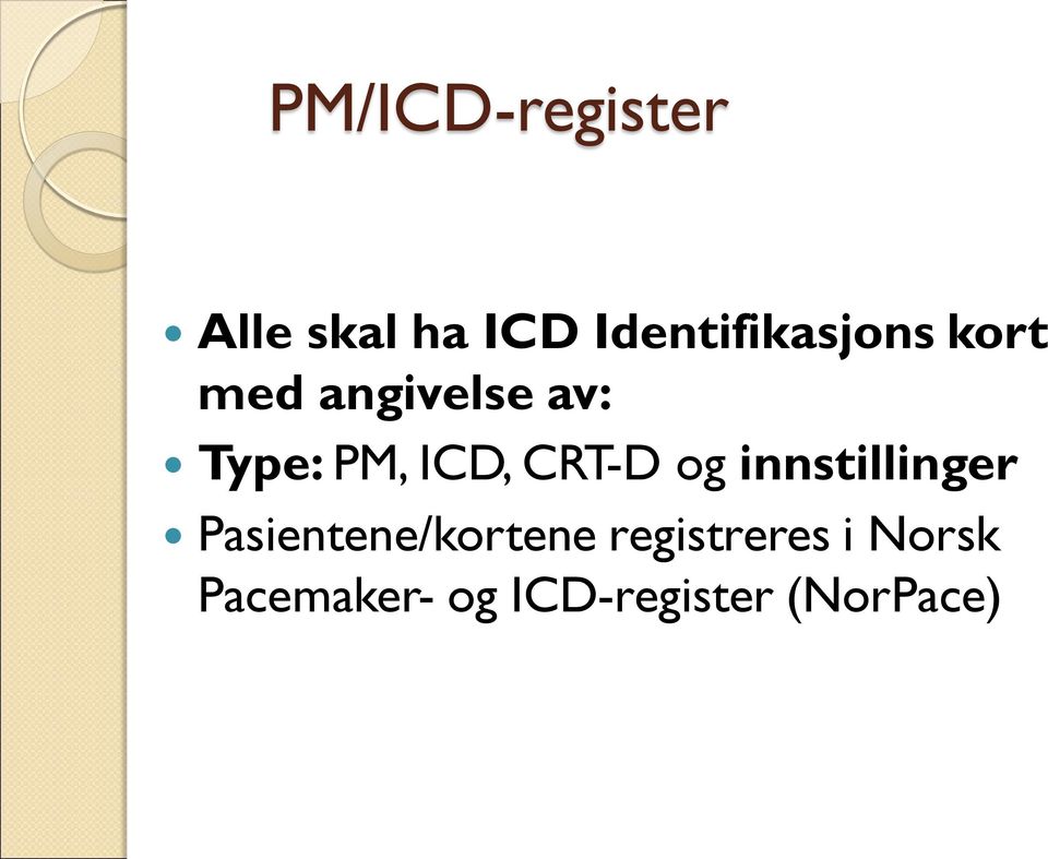 PM, ICD, CRT-D og innstillinger