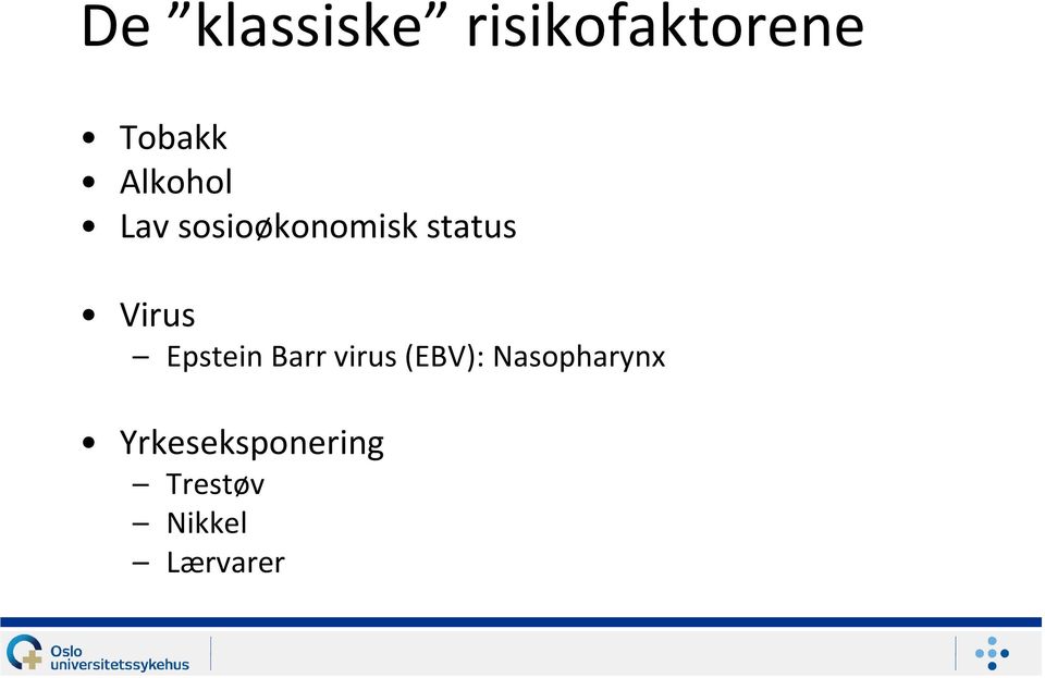 Virus Epstein Barr virus (EBV):