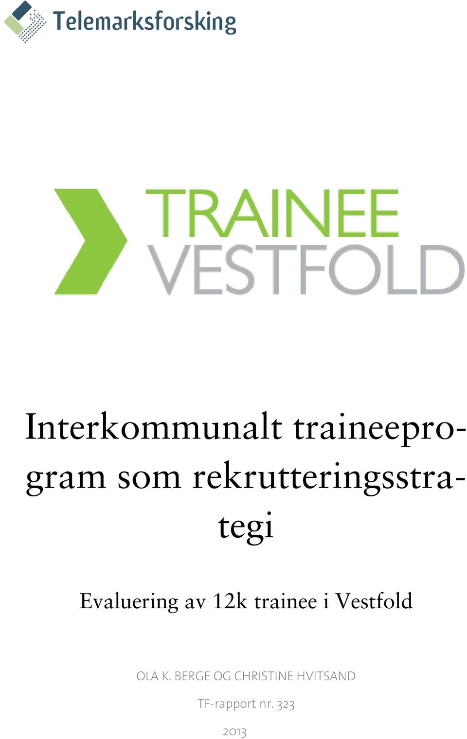 12k trainee i Vestfold OLA K.