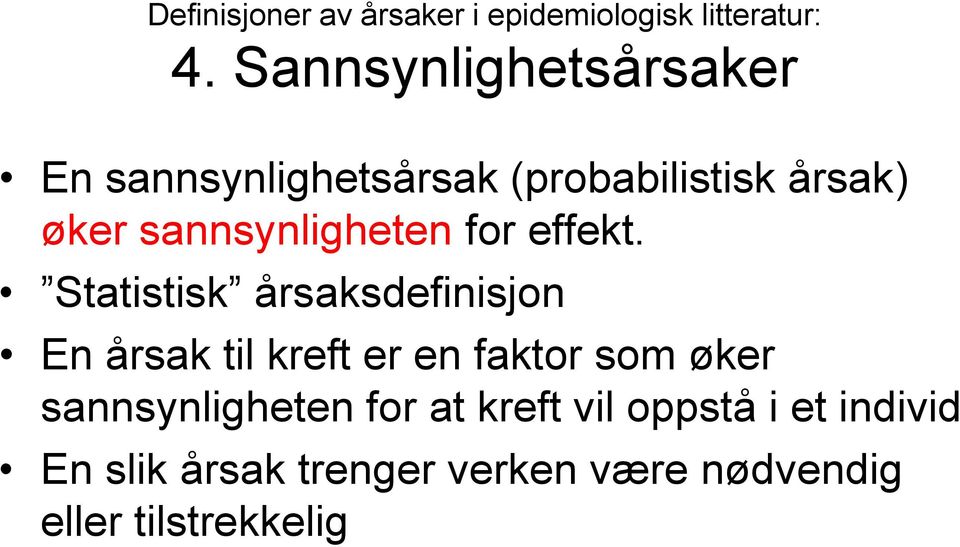 sannsynligheten for effekt.