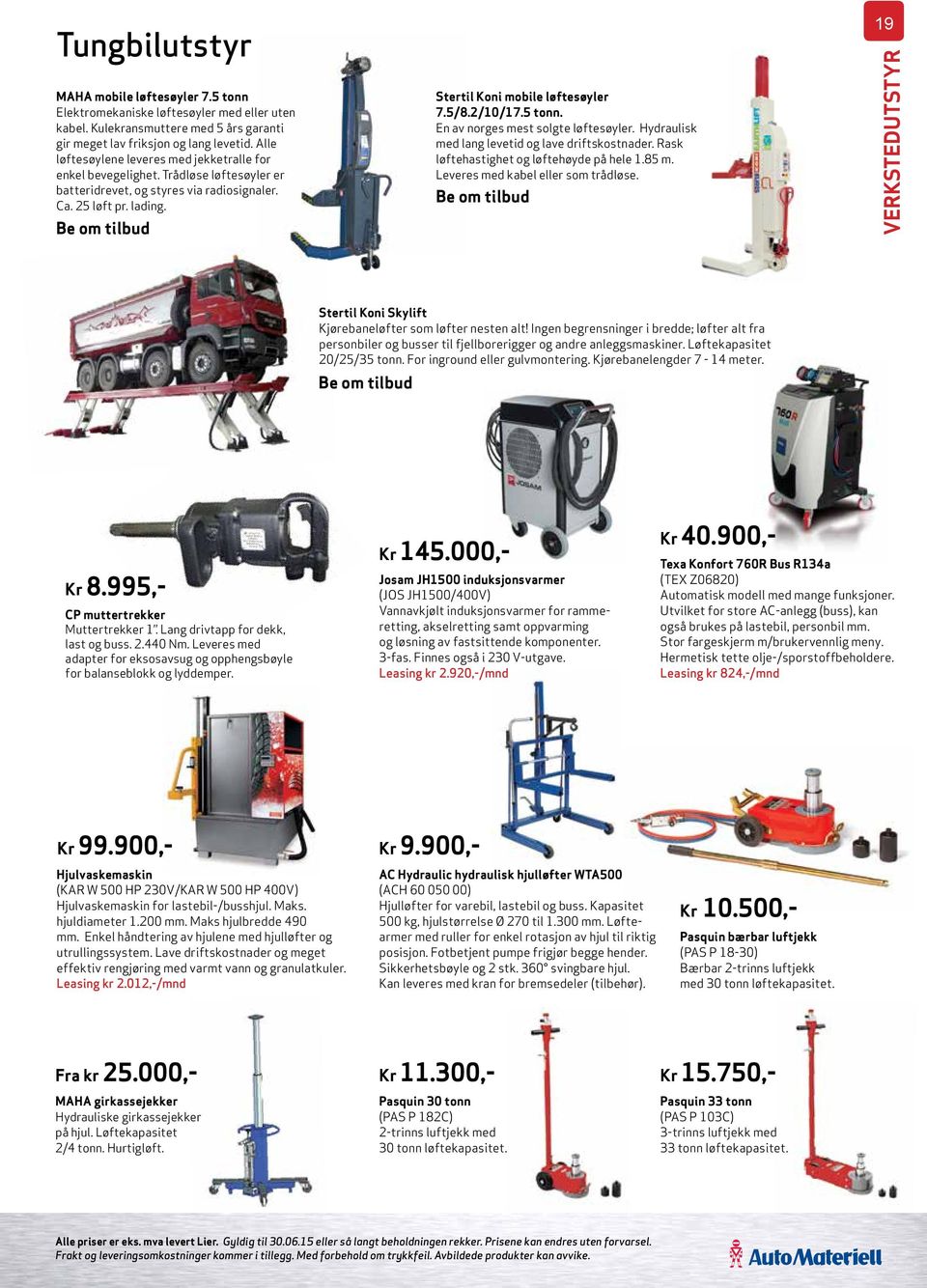 Be om tilbud Stertil Koni mobile løftesøyler 7.5/8.2/10/17.5 tonn. En av norges mest solgte løftesøyler. Hydraulisk med lang levetid og lave driftskostnader.