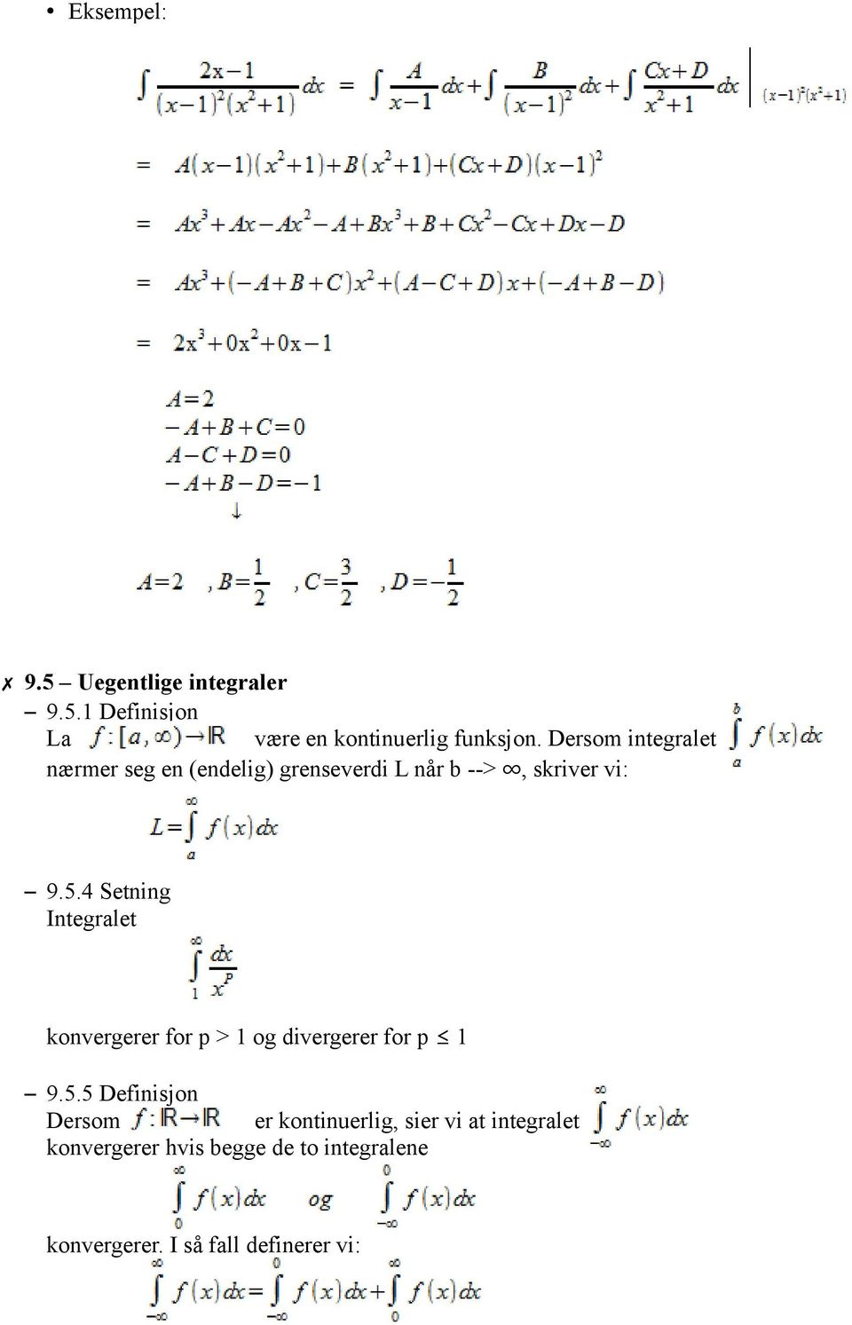 4 Setning Integralet konvergerer for p > 1 og divergerer for p 1 9.5.