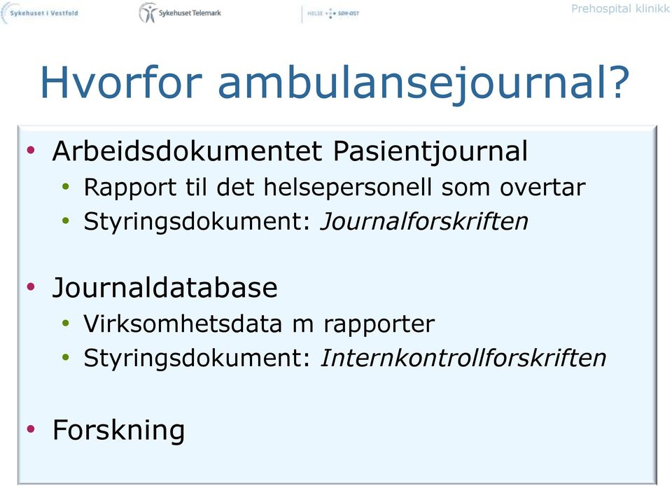 helsepersonell som overtar Styringsdokument: