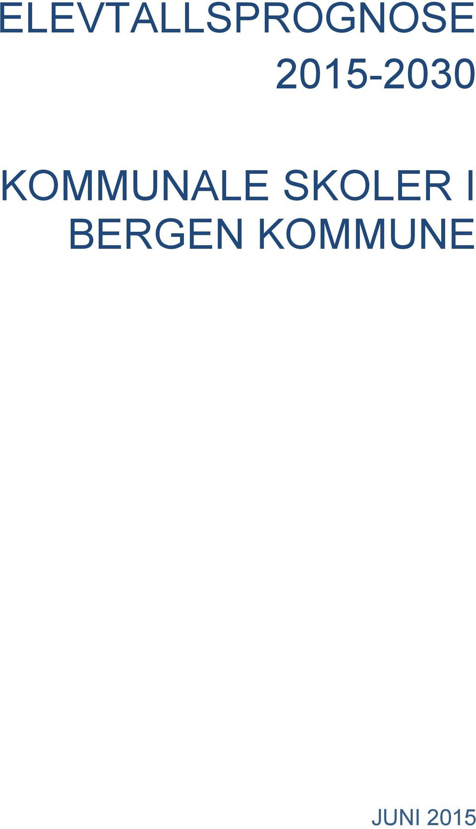 KOMMUNALE SKOLER