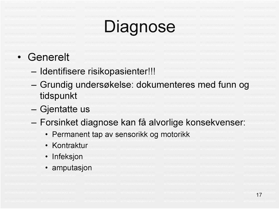 Gjentatte us Forsinket diagnose kan få alvorlige