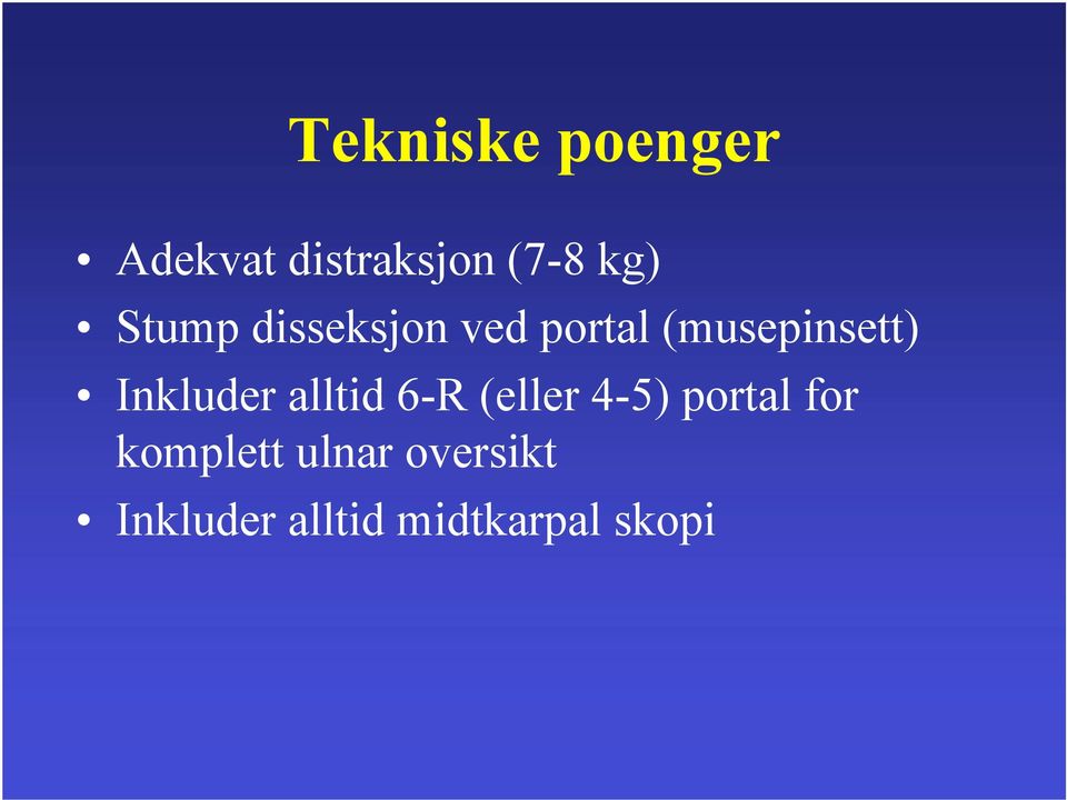 Inkluder alltid 6-R (eller 4-5) portal for