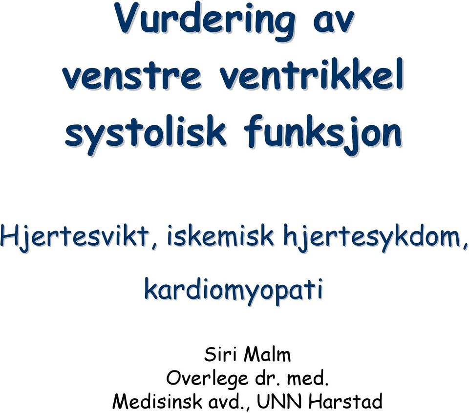 iskemisk hjertesykdom, kardiomyopati